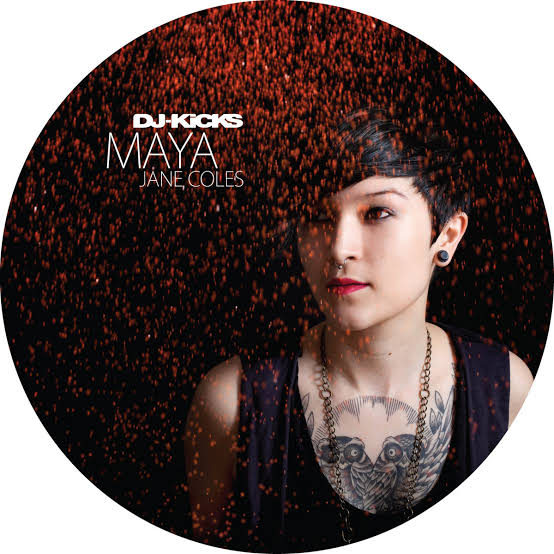 Dj-Kicks - Maya Jane Coles