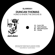 Duncan Thomas - Home is Where the Groove is